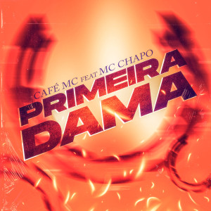 Album Primeira Dama from Café Mc