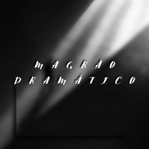 DJ BAN 016的专辑Magrão Dramático (Explicit)