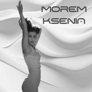Listen to Morem song with lyrics from Ksenia
