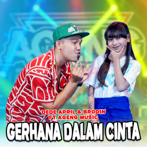 Dengarkan Gerhana Dalam Cinta lagu dari Dede April dengan lirik
