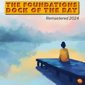 Listen to Dock of the Bay (Remastered 2024) song with lyrics from The Foundations