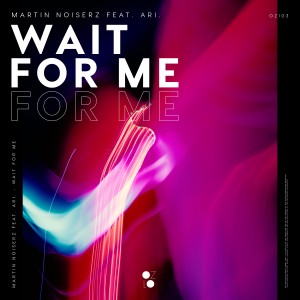 Martin Noiserz的專輯Wait for Me