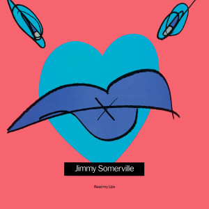 Jimmy Somerville的專輯Read My Lips (Deluxe Edition)