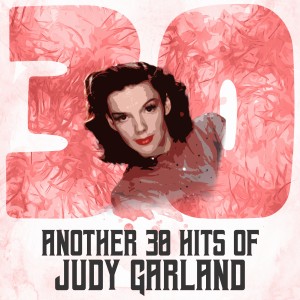 Another 30 Hits of Judy Garland