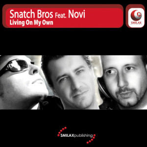 ดาวน์โหลดและฟังเพลง Living On My Own (Frenk Dj & Joe Maker Remix) พร้อมเนื้อเพลงจาก SNATCH BROS FEAT. NOVI