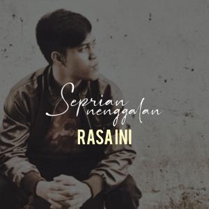 Listen to Rasa Ini song with lyrics from Seprian Nenggalan