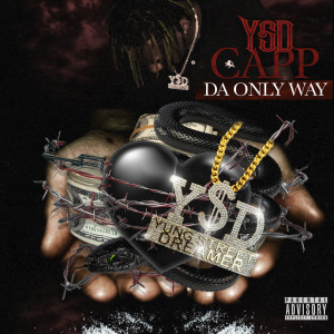 Ysd Capp的专辑Da Only Way (Explicit)