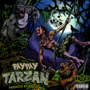 收听Paypay的Tarzan (Explicit)歌词歌曲