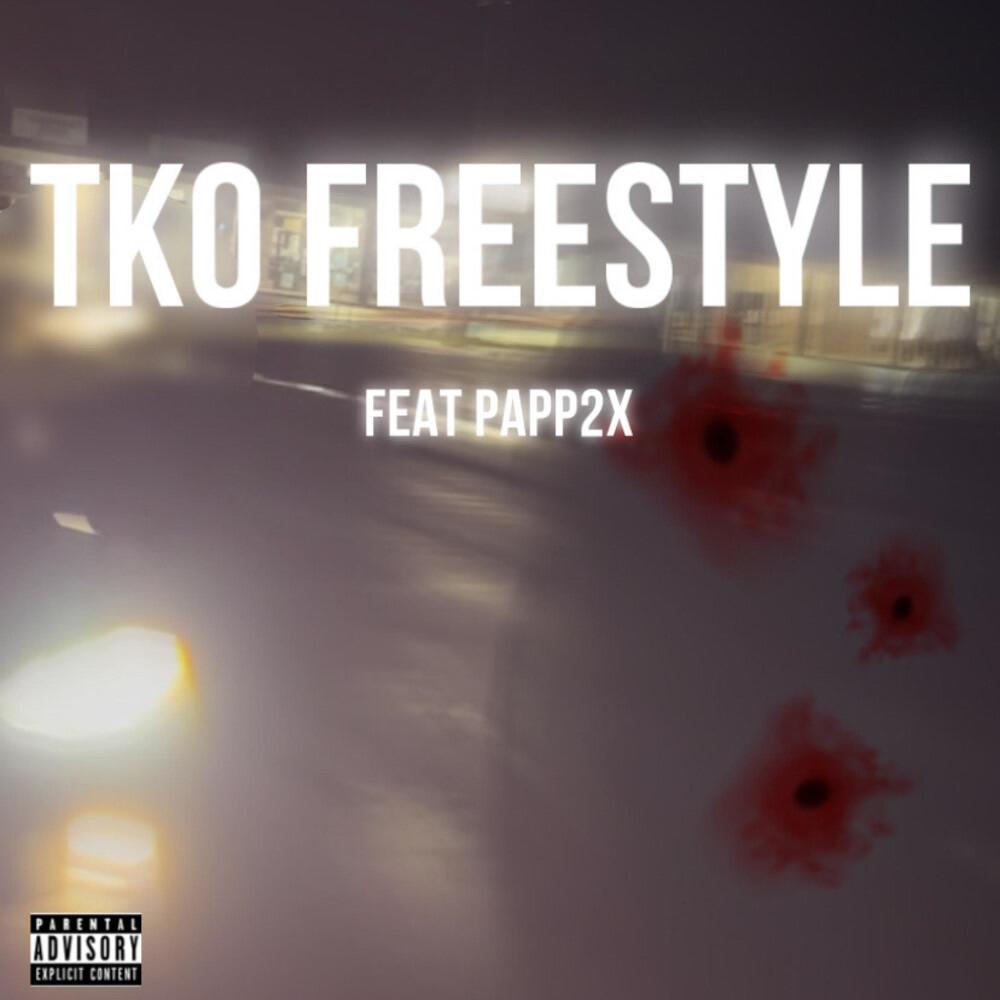 TKO FREESTYLE (feat. PAPP2X) (Explicit)
