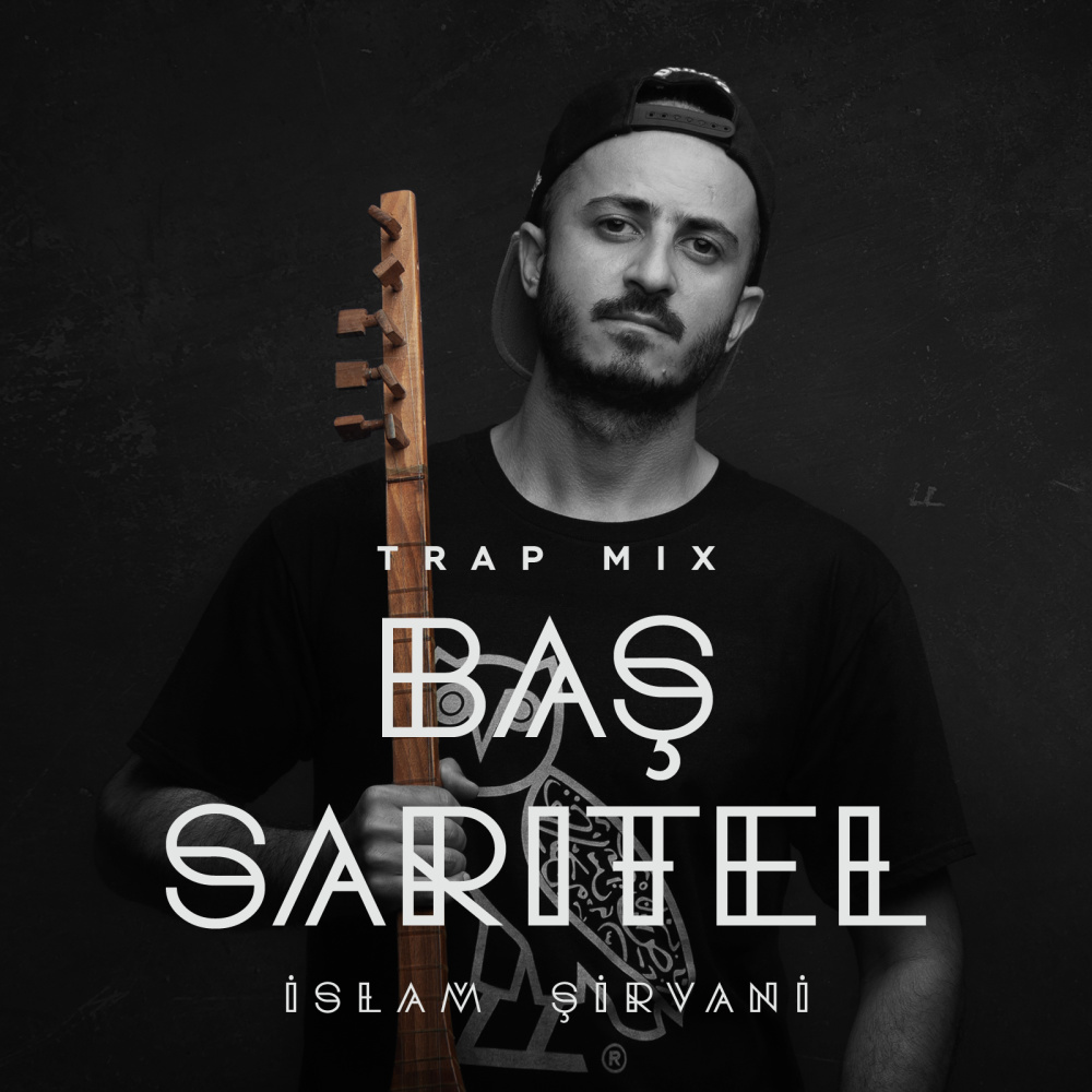 Baş Sarıtel (Trap Mix)