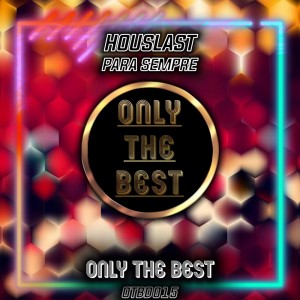 ดาวน์โหลดและฟังเพลง Para Sempre พร้อมเนื้อเพลงจาก Houslast