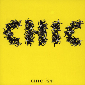 ดาวน์โหลดและฟังเพลง Chicism พร้อมเนื้อเพลงจาก Chic