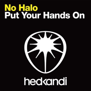 ดาวน์โหลดและฟังเพลง Put Your Hands On (Extended Mix) พร้อมเนื้อเพลงจาก No Halo