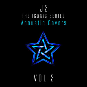 J2的專輯J2 the Iconic Series, Vol. 2 (Acoustic Covers)