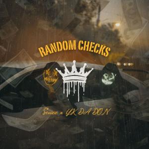 Scuzz的專輯Random Checks (feat. YK DA DON) [Explicit]