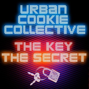 อัลบัม The Key, the Secret (Remixes) ศิลปิน Urban Cookie Collective