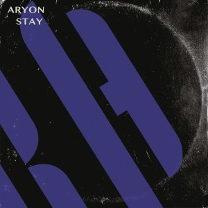 Listen to Stay song with lyrics from Aryon