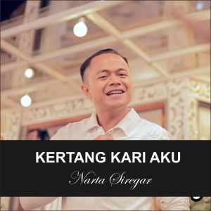 Dengarkan Kertang Kari Aku lagu dari Narta Siregar dengan lirik