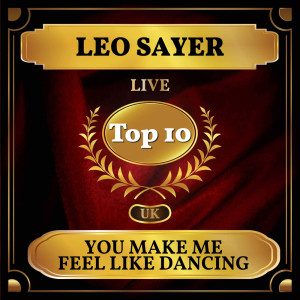 Listen to You Make Me Feel Like Dancing (Live) song with lyrics from Leo Sayer