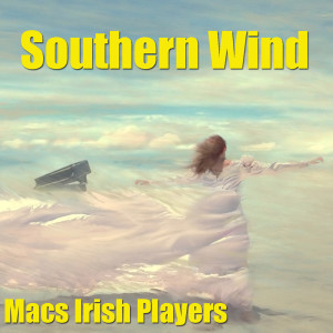 Southern Wind dari Macs Irish Players