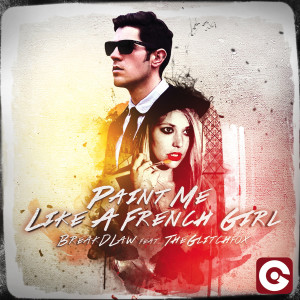 ดาวน์โหลดและฟังเพลง Paint Me Like A French Girl (Jonny Miller Remix) พร้อมเนื้อเพลงจาก BreakDLaw