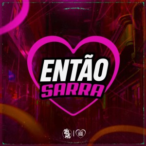 MC Livinho的專輯Então Sarra (Explicit)