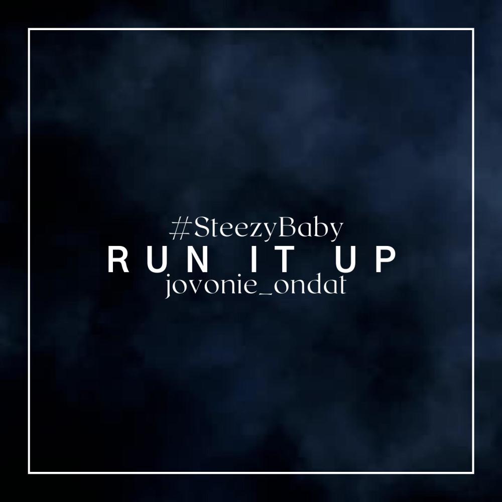Run It Up (feat. jovonie_ondat) (Explicit)