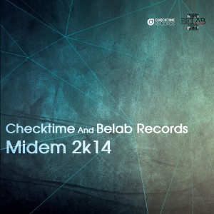 Various Artists的專輯Checktime and Belab Records_ Midem 2k14