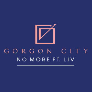 ดาวน์โหลดและฟังเพลง No More พร้อมเนื้อเพลงจาก Gorgon City