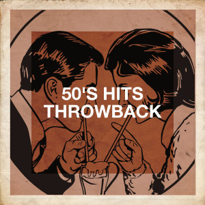 Album 50's Hits Throwback oleh Music from the 40s & 50s