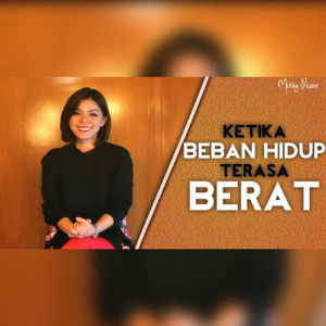 Merry Riana的专辑Ketika Beban Hidup Terasa Berat