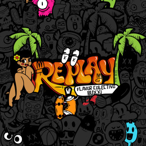 อัลบัม Replay ศิลปิน Flavor Colectivo