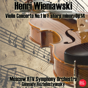 ดาวน์โหลดและฟังเพลง Violin Concerto No.1 in F sharp Minor, Op.14: I. Allegro moderato พร้อมเนื้อเพลงจาก Gennady Rozhdestvensky