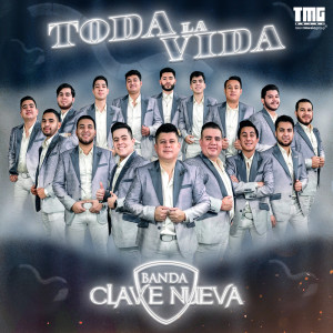 Banda Clave Nueva的專輯Toda La Vida