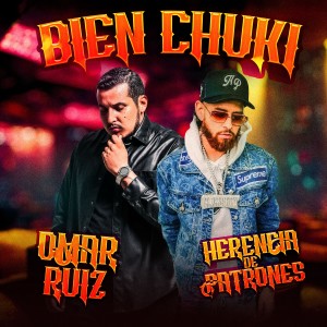 收聽Omar Ruiz的Bien Chuki歌詞歌曲