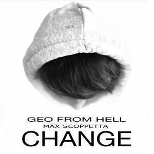 Listen to Change song with lyrics from Geo from Hell