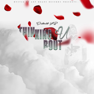 Listen to Thinking Bout U song with lyrics from Detroit YB