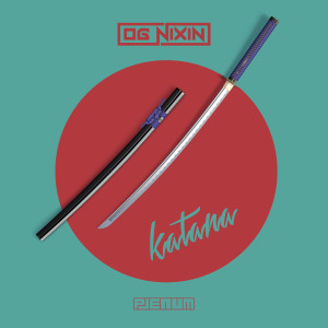 OG Nixin的專輯Katana