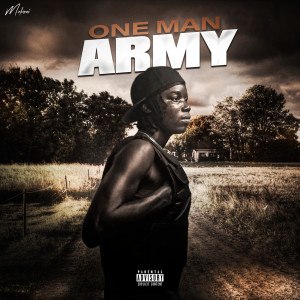 ดาวน์โหลดและฟังเพลง ONE MAN ARMY (Explicit) พร้อมเนื้อเพลงจาก Melvoni