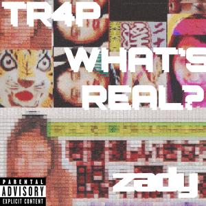 zaDy的專輯tr4p // what's real? (Explicit)