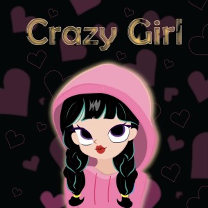 Listen to Crazy Girl (Explicit) song with lyrics from Double L