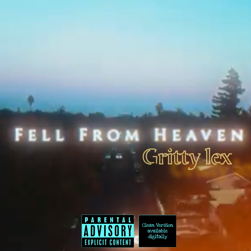 Fell From Heaven (Explicit)