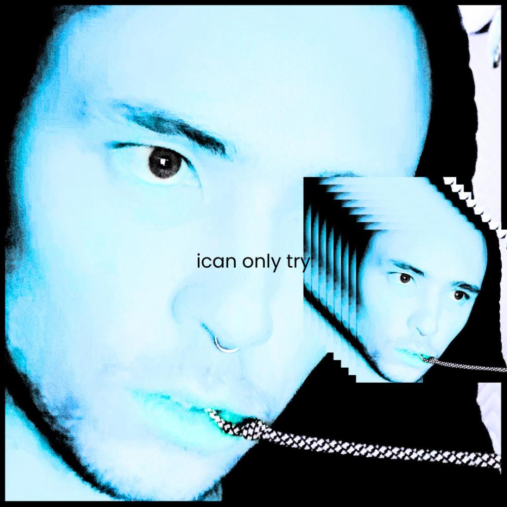 ican only try (Explicit)