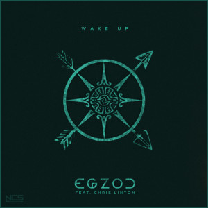 Album Wake Up oleh Egzod