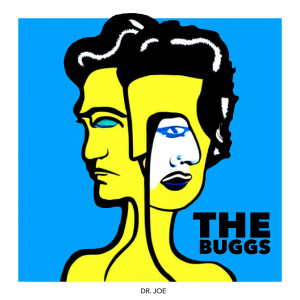 The Buggs的專輯Dr. Joe
