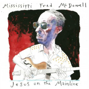 Mississippi Fred McDowell的專輯Woke Up This Morning (Live (Remastered))