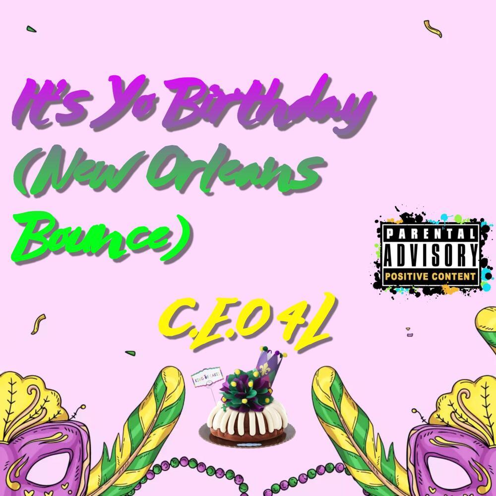 It's Yo Birthday (New Orleans Bounce) (Explicit)