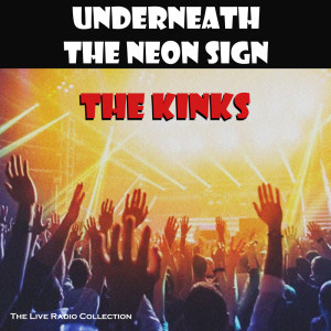 Underneath The Neon Sign (Live)