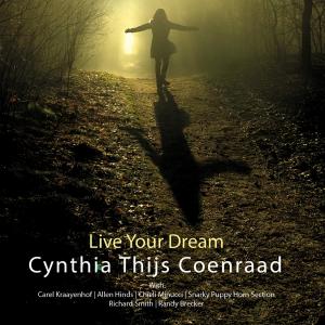 ดาวน์โหลดและฟังเพลง Live Your Dream พร้อมเนื้อเพลงจาก Cynthia Thijs Coenraad