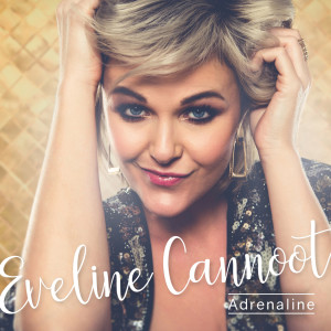 ดาวน์โหลดและฟังเพลง Adrenaline พร้อมเนื้อเพลงจาก Eveline Cannoot